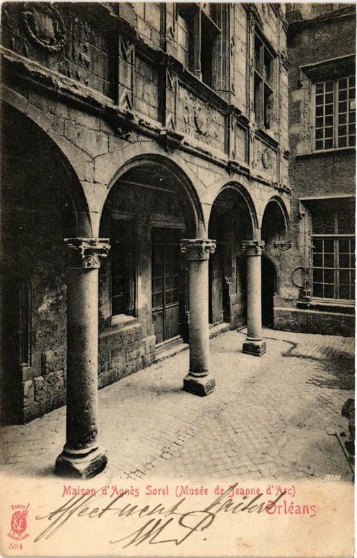 Carte postale ancienne Orleans Maison d'Agnes Sorel Musée de Jeanne d'Arc à Orléans
