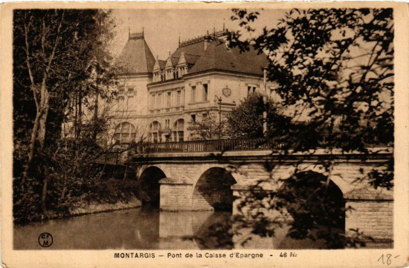 Carte postale ancienne Montargis Pont de la Caisse d'Epargne à Montargis
