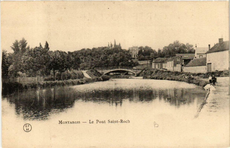 Carte postale ancienne Montargis Le Pont Saint-Roch à Montargis