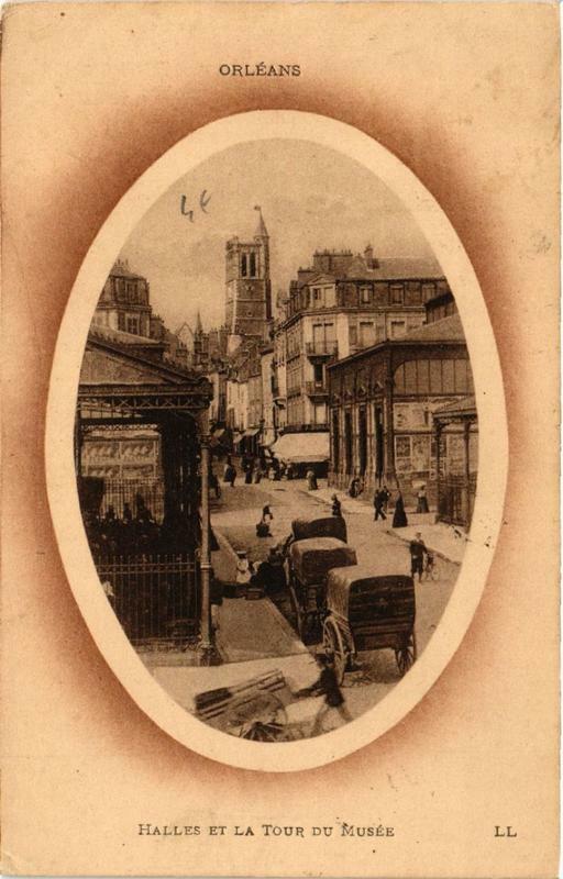 Carte postale ancienne Orleans Halles et Tour du Musée à Orléans