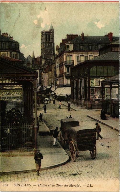 Carte postale ancienne Orleans Halles et la Tour du Marché à Orléans