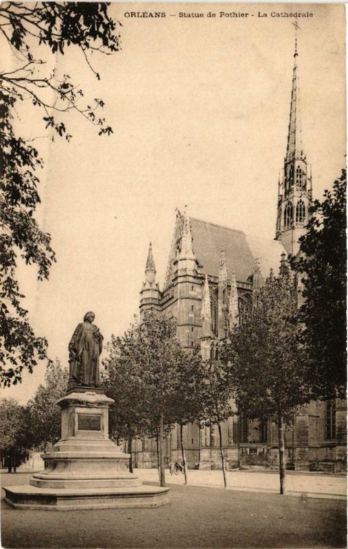 Carte postale ancienne Orleans Statue de Pothier La Cathédrale à Orléans