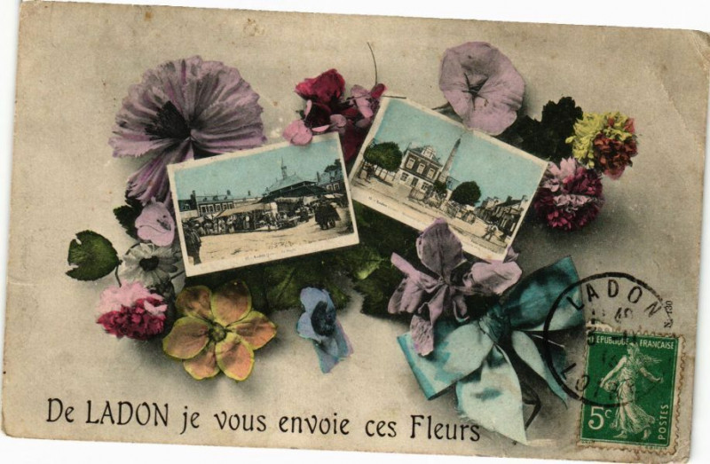 Carte postale ancienne De Ladon je vous envoie ces Fleurs à Ladon