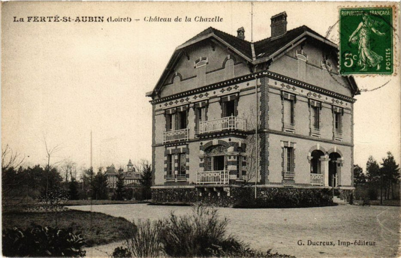 Carte postale ancienne La Ferte Saint-Aubin - Chateau de la Chazelle