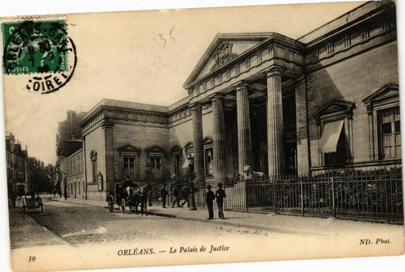 Carte postale ancienne Orleans - Le Palais de Justice à Orléans