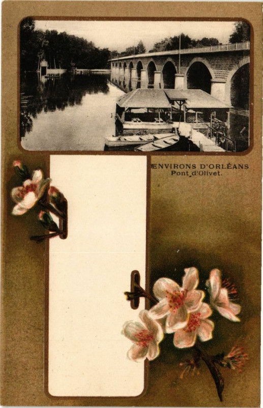 Carte postale ancienne Olivet - Pont d'Olivet à Olivet