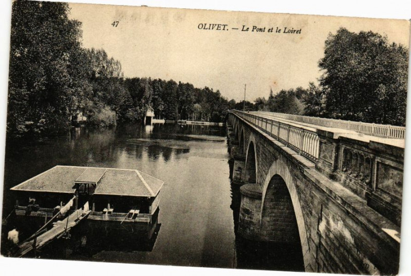 Carte postale ancienne Olivet - Le Pont et le Loiret à Olivet