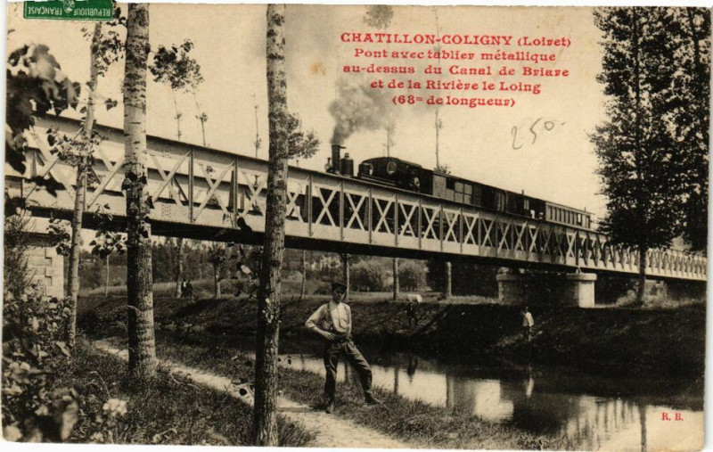Carte postale ancienne Chatillon-Coligny - Pont avec talier metallique Canal à Châtillon-Coligny