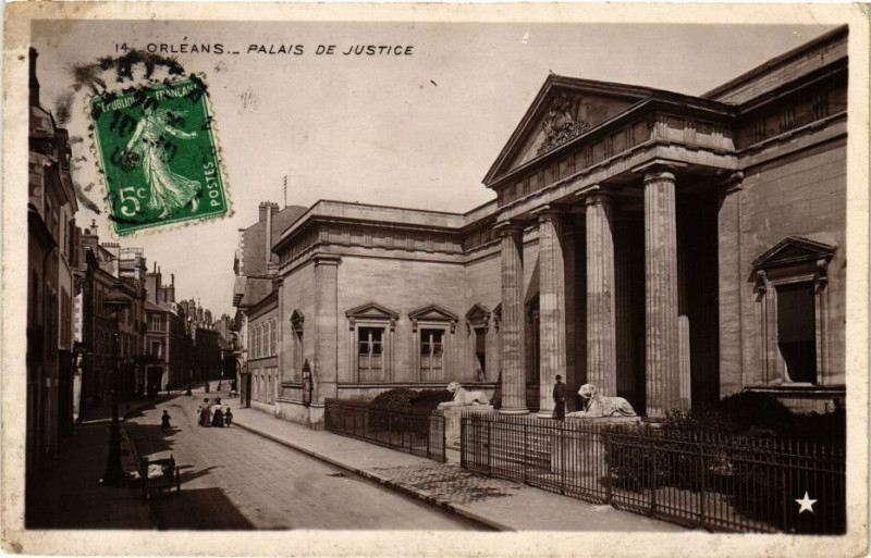 Carte postale ancienne Orleans - Palais de Justice à Orléans