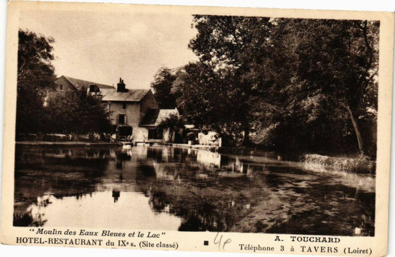 Carte postale ancienne Moulin des Eaux Bleues et la Lac - Tavers à Tavers