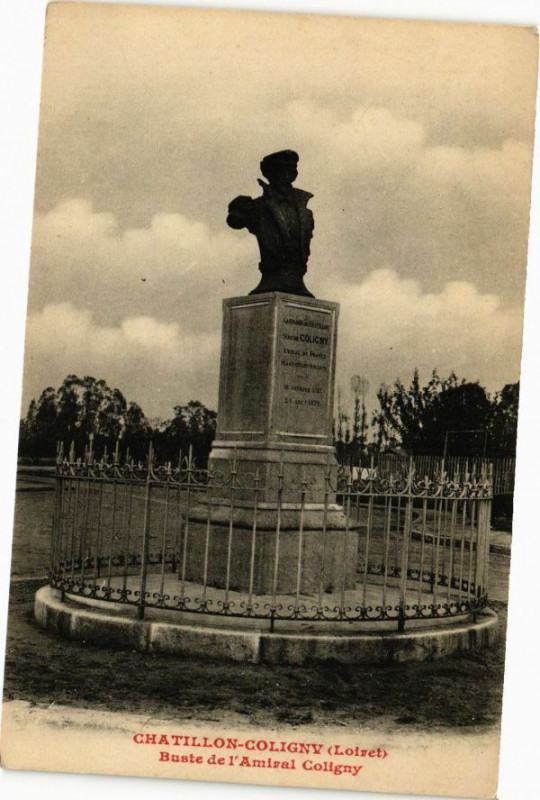 Carte postale ancienne Chatillon-Coligny - Buste de l'Amiral Coligny à Châtillon-Coligny