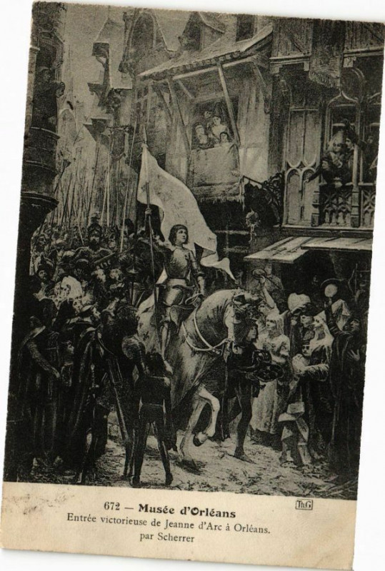 Carte postale ancienne Musée d' Orleans - Entrée victorieuse de Jeanne d'Arc a Orleans à Orléans