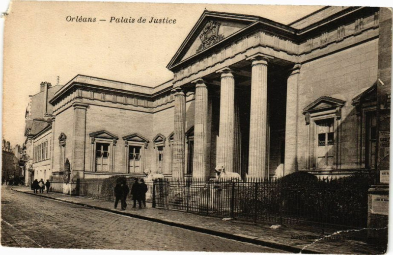 Carte postale ancienne Orleans - Palais de Justice à Orléans