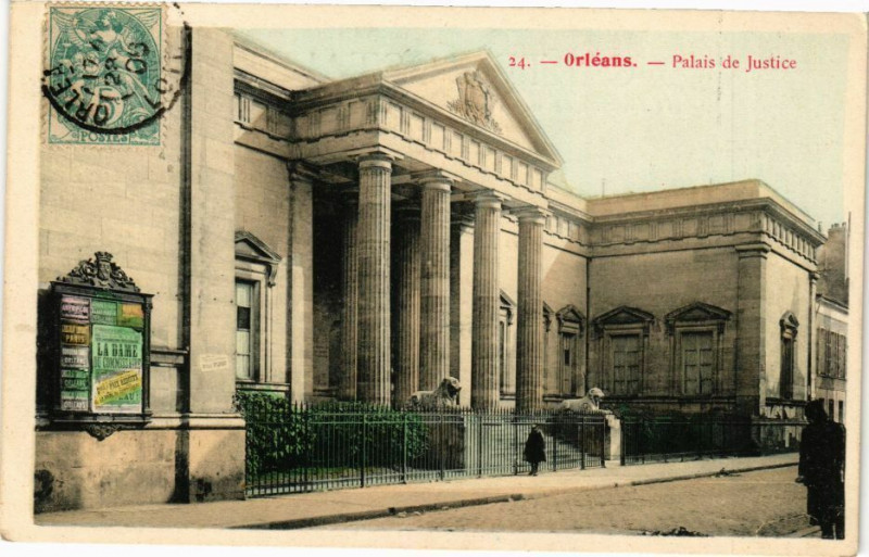 Carte postale ancienne Orleans - La Palais de Justice à Orléans