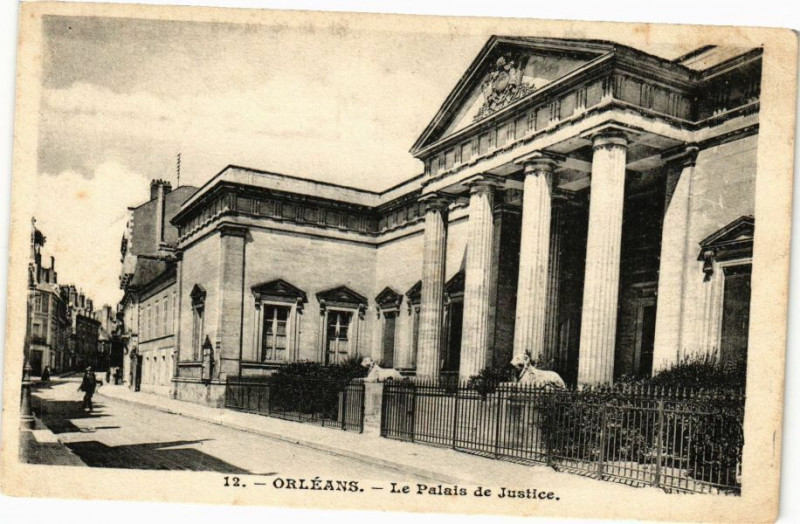 Carte postale ancienne Orleans - La Palais de Justice à Orléans
