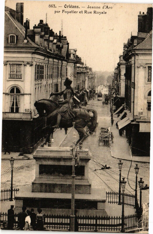 Carte postale ancienne Orleans - Jeanne d'Arc par Foyatier et Rue Royale à Orléans