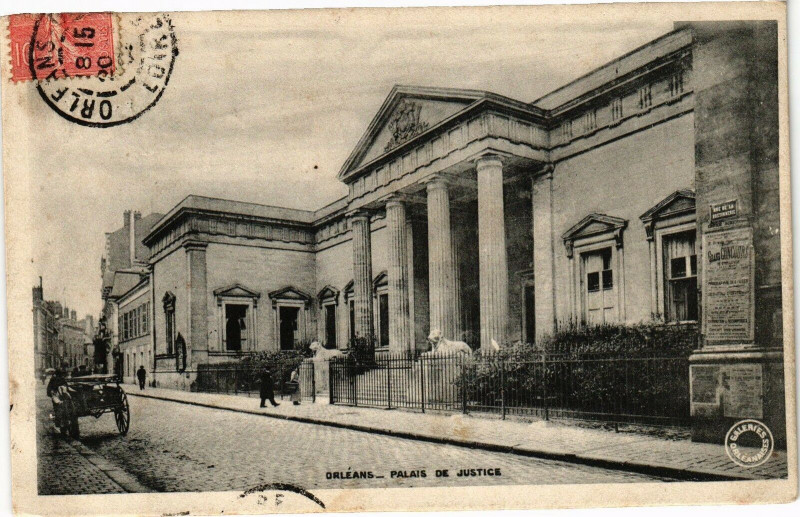 Carte postale ancienne Orleans - Palais de Justice à Orléans