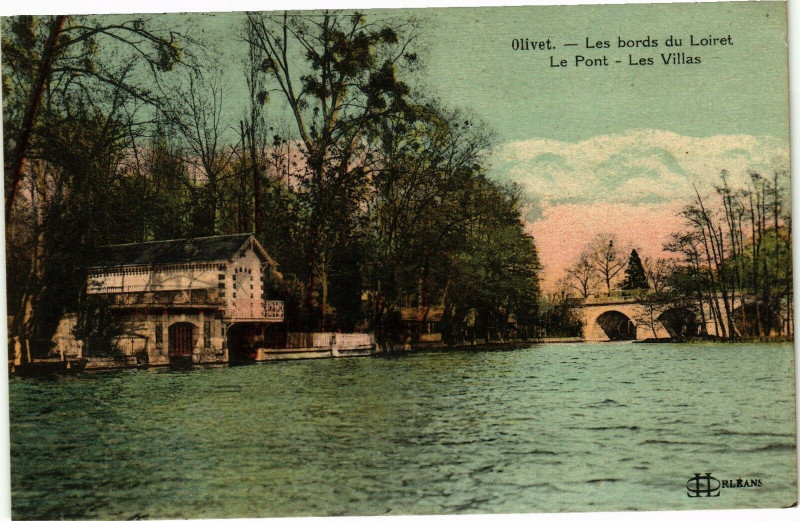 Carte postale ancienne Olivet - Les bords du Loiret - Le Pont à Olivet