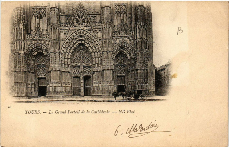 Carte postale ancienne Tours - Le Grand-Portail de la Cathedrale à Tours