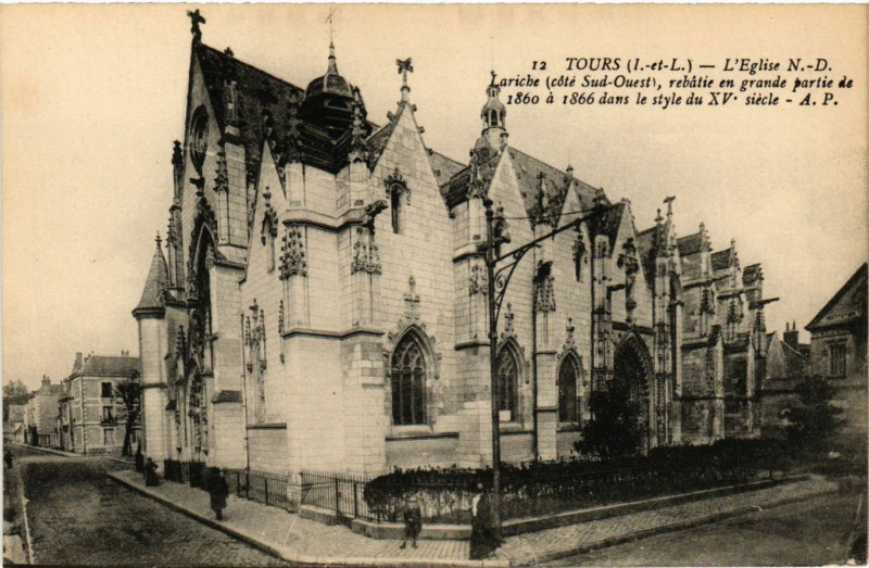 Carte postale ancienne Tours - L'Eglise N.-D. - Lariche (coté Sud-Ouest) rebatie à Tours