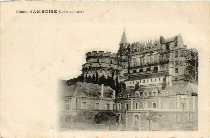 Carte postale ancienne Chateau d'Amboise - à Amboise