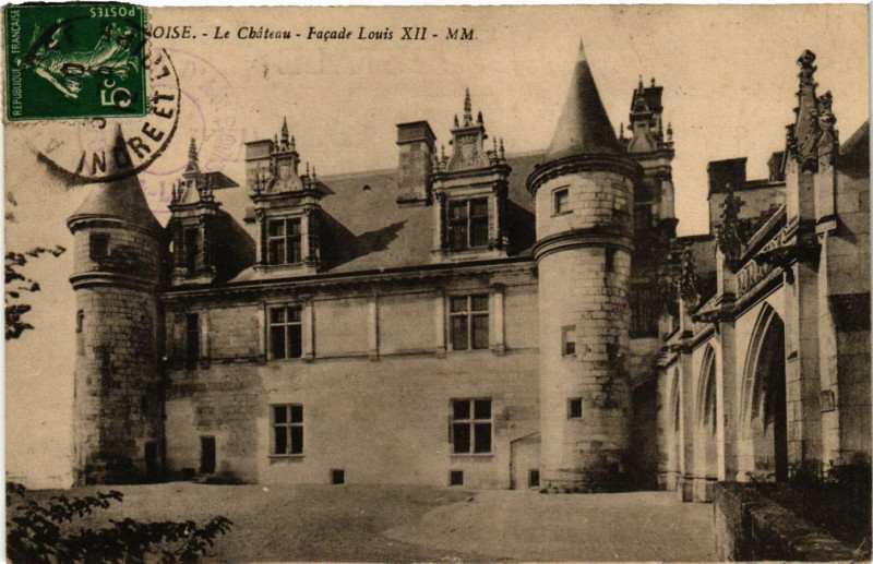 Carte postale ancienne Amboise - Le Chateau - Facade Louis Xii à Amboise