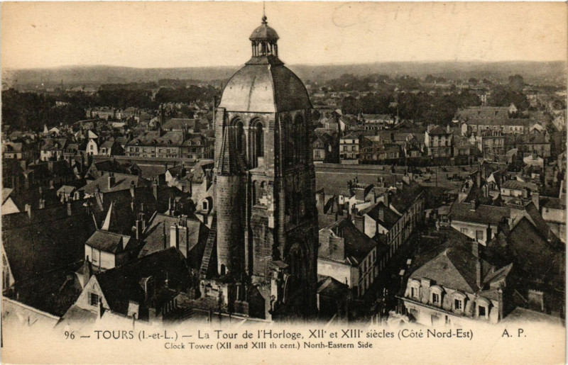 Carte postale ancienne Tours - La Tour de l'Horloge Xii et Xiii siécles (Coté... à Tours