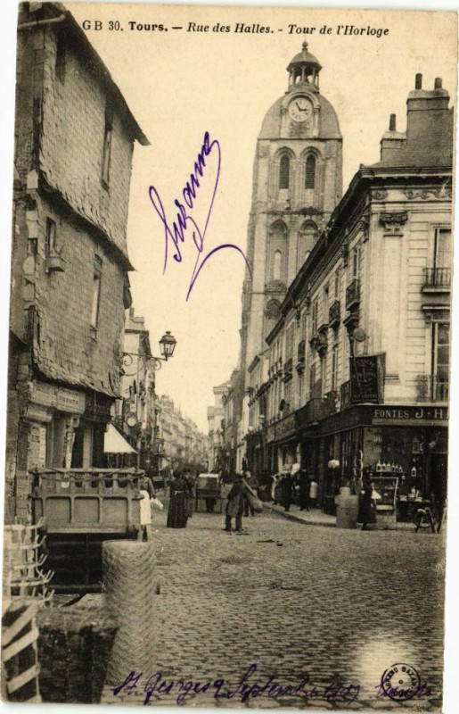 Carte postale ancienne Tours - Rue des Halles - Tour de l'Horloge à Tours
