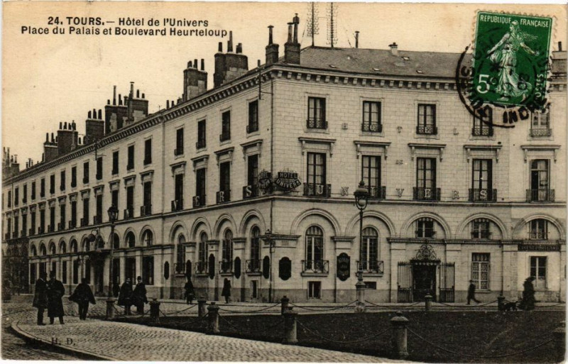 Carte postale ancienne Tours-Hotel de l'Univers-Place du Palais et Boulevard Heurteloup à Tours