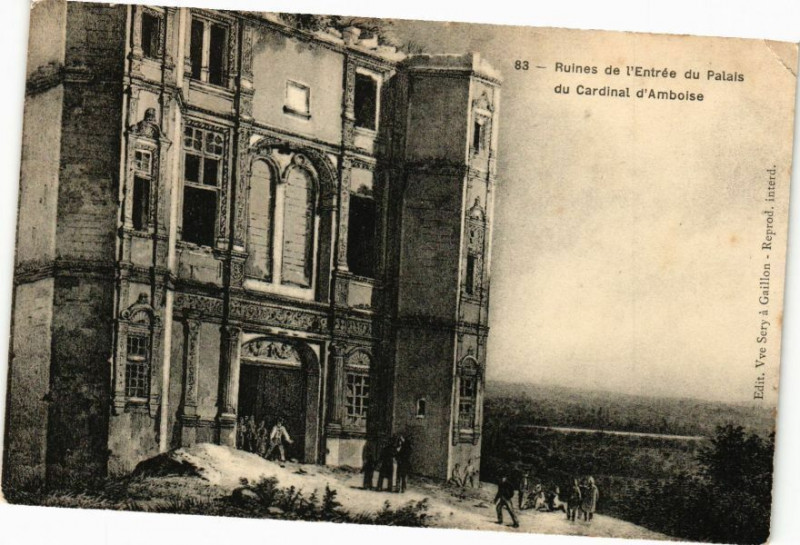 Carte postale ancienne Ruines de l'Entrée du Palais du Cardinal d'Amboise à Amboise