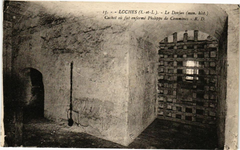 Carte postale ancienne Loches - Le Donjon - Cachot ou fut enfermé Philippe à Loches