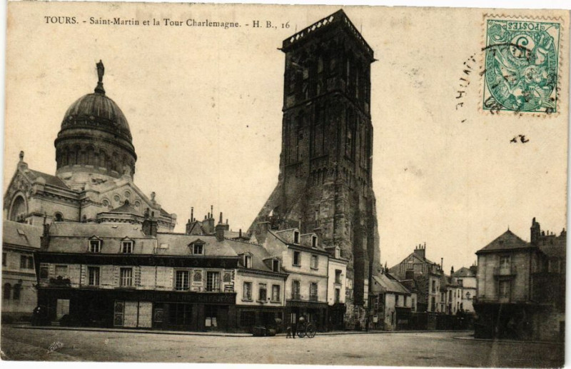 Carte postale ancienne Tours - St-Martin et la Tour Charlemagne à Tours