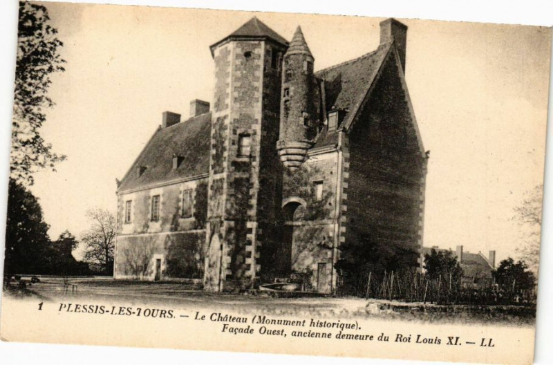 Carte postale ancienne Plessis-les-Tours-Le Chateau (Mon.Hist.) Facade Ouest ancienne à Tours