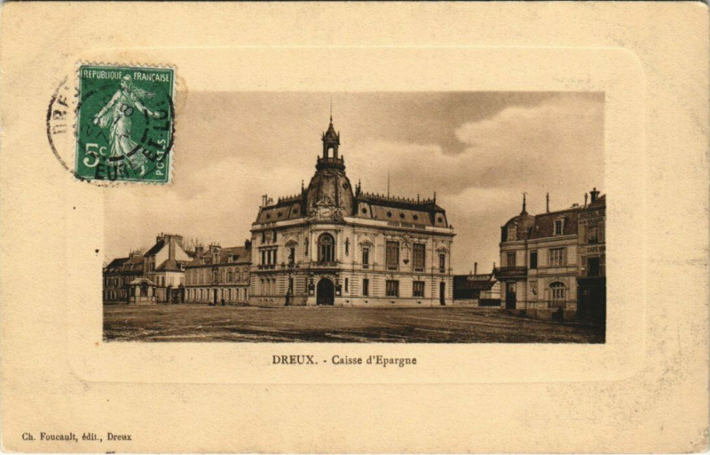 Carte postale ancienne Dreux - Caisse d'Epargne à Dreux