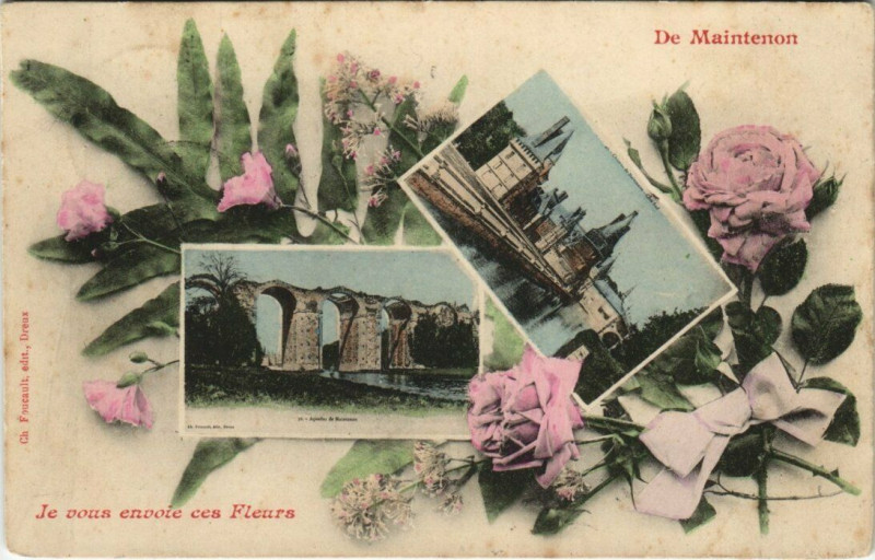 Carte postale ancienne De Maintenon - Je vous envoie ces Fleurs à Maintenon
