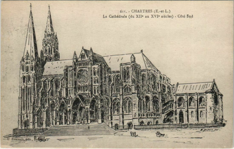 Carte postale ancienne Chartres - La Cathédrale (du Xii au Xvi siécles) Coté Sud à Chartres
