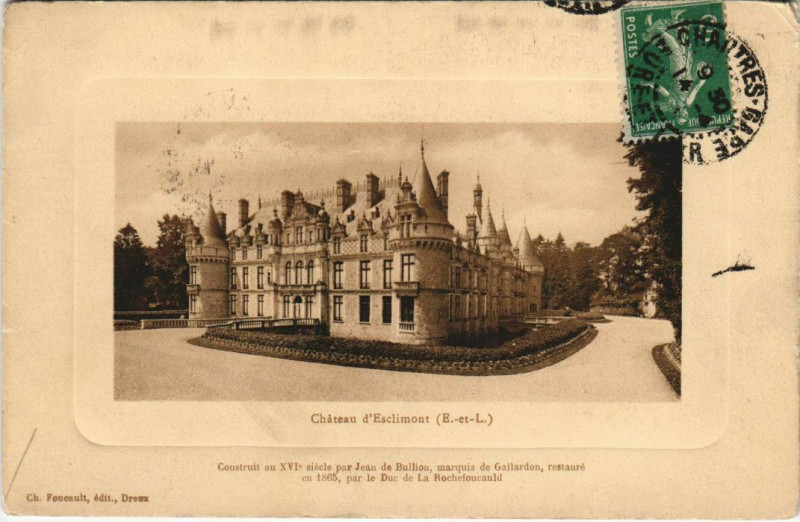 Carte postale ancienne Le Chateau d'Esclimont - Construit au Xvi siécle parJean..