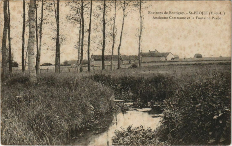 Carte postale ancienne Environs de Boutigny - Saint-Projet Ancienne Commune et la Fontaine