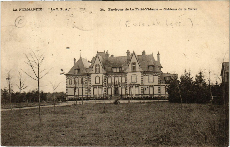 Carte postale ancienne La Ferte-Vidame - Environs - Chateau de la Barre à La Ferté-Vidame