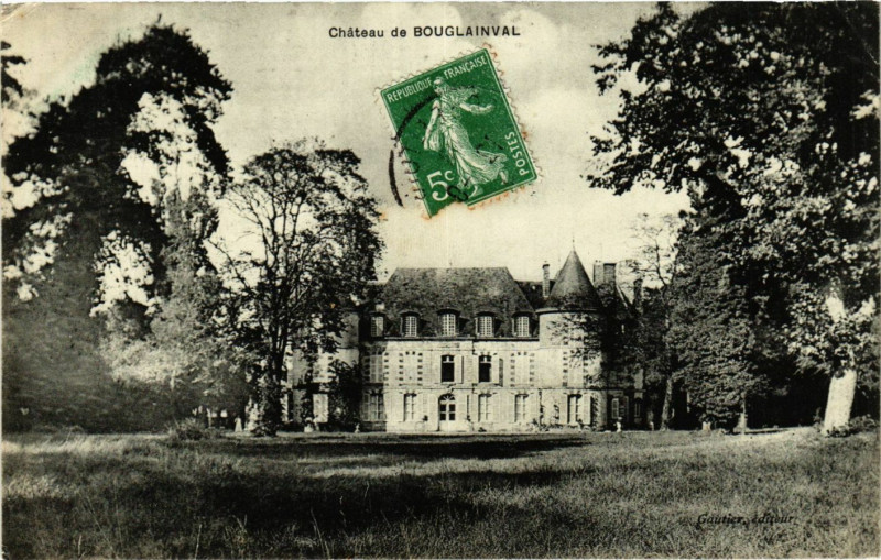 Carte postale ancienne Bouglainval - Chateau de Bouglainval à Bouglainval