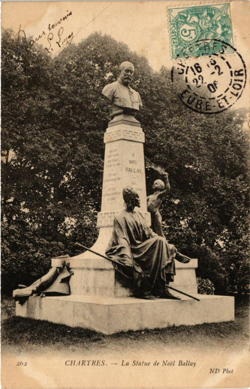 Carte postale ancienne Chartres - La Statue de Noel Ballay à Chartres