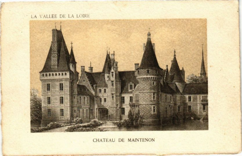 Carte postale ancienne La Vallée de la Loire-Chateau de Maintenon à Maintenon