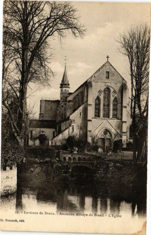 Carte postale ancienne Environs de Dreux-Ancienne Abbaye du Breuil-L'Eglise à Dreux