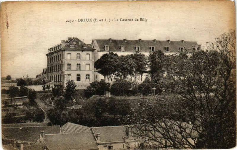 Carte postale ancienne Dreux-La Caserne de Billy à Dreux