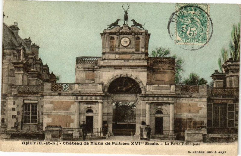 Carte postale ancienne Anet - Chateau de Diane de Poitiers-La Porte Principale à Anet