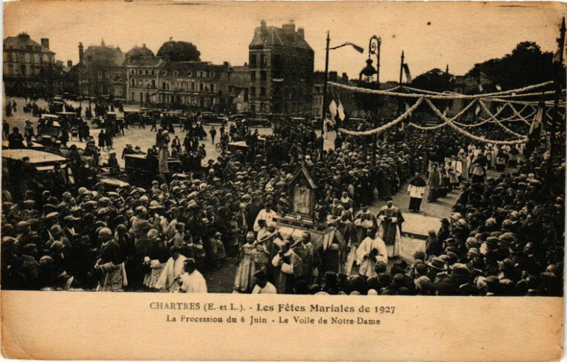 Carte postale ancienne Chartres-Les Fetes Mariales de 1927 à Chartres