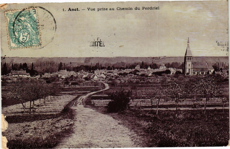 Carte postale ancienne Anet - Vue prise au Chemin du Perdiel à Anet