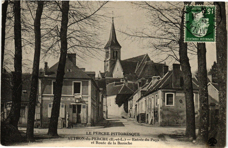 Carte postale ancienne Le Perche Pittoresque Authon-du-Perche - Entrée du Pays.. à Authon-du-Perche