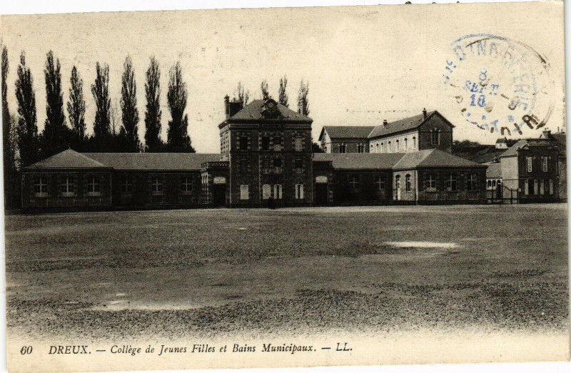 Carte postale ancienne Dreux - Collége de Jeunes Filles et Bains Municipaux à Dreux