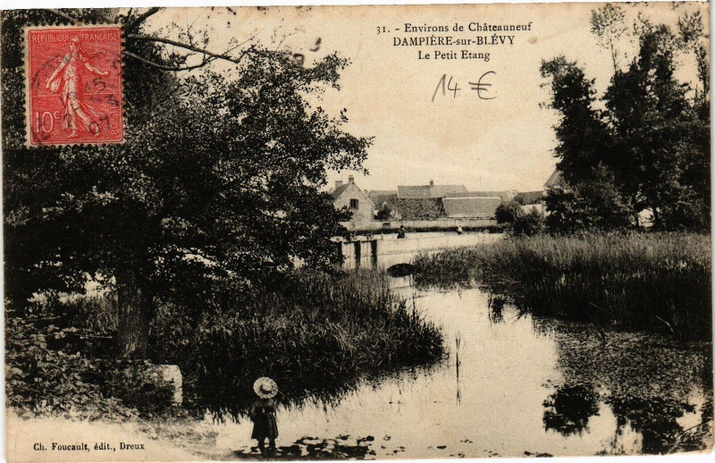 Carte postale ancienne Environs de Chateauneuf Dampiere-sur-Blévy Le Petit Etang